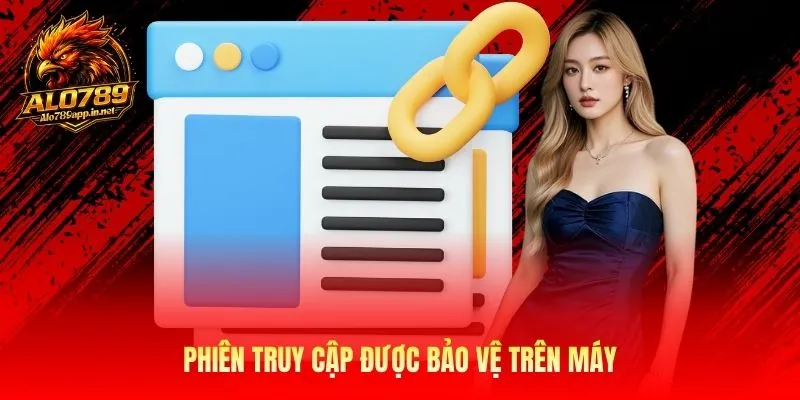 Phiên truy cập được bảo vệ trên máy